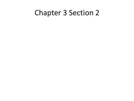 Chapter 3 Section 2. II. Indian Tribe Territories a.Apache- Present day Texas and Oklahoma. b.Comanche- “ “ c.Cheyenne- Different regions across the central.