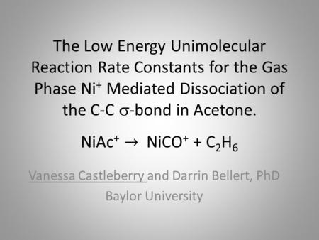 The Low Energy Unimolecular Reaction Rate Constants for the Gas Phase Ni + Mediated Dissociation of the C-C  -bond in Acetone. NiAc + → NiCO + + C 2 H.