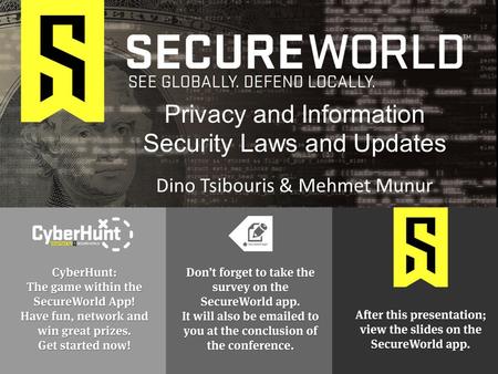 Dino Tsibouris & Mehmet Munur Privacy and Information Security Laws and Updates.