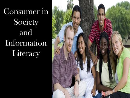 Consumer in Society and Information Literacy. Research Central  Get Help  Research and Writing Wiki  Class Presentations Reeves Memorial Library Website.