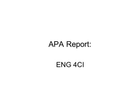 APA Report: ENG 4CI. APA Report Overview: An APA Report is research paper on a current topic. APA stands for American Psychological Association. APA is.