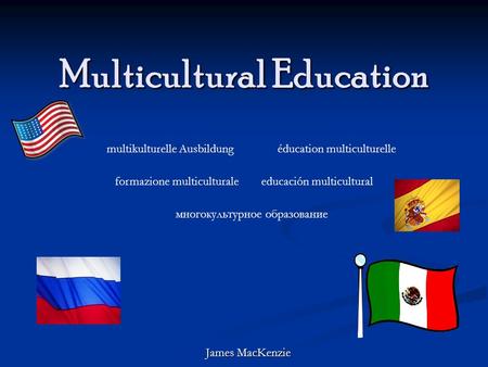 Multicultural Education