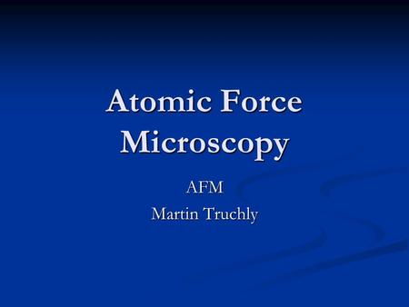 Atomic Force Microscopy