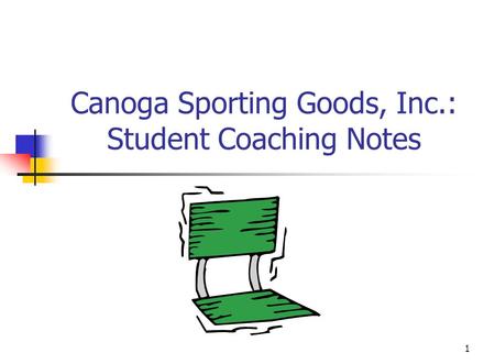 Canoga Sporting Goods, Inc.: Student Coaching Notes