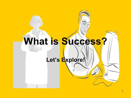 1 What is Success? Let’s Explore!. 2 Discussion Points- page 59 1.Why are the housing and transportation items on the Wish List essential to people who.