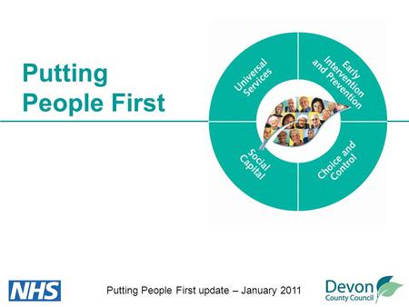 Putting People First update – January 2011 Putting People First.