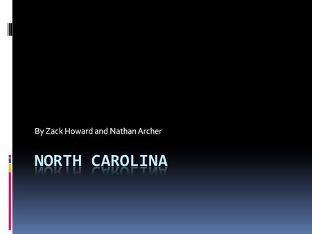 By Zack Howard and Nathan Archer. Founded  Founded in:1653  Founded by :Virginia colonists  Searched for farmland and freedom of religion.