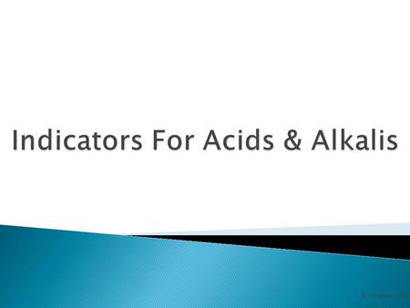 Indicators For Acids & Alkalis