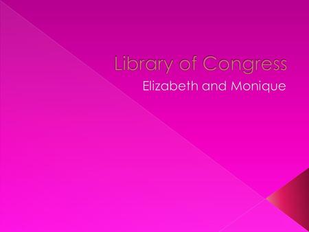 The Library of Congress is a large building that was built in Washington D.C in 1800. The Library of Congress is one of the largest and most valuable.