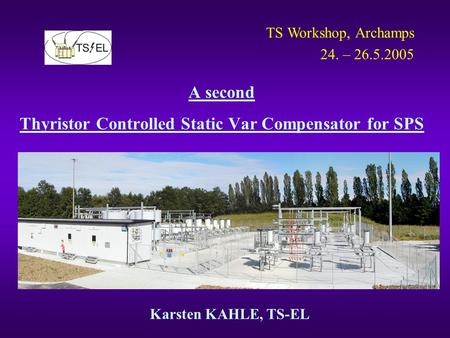 A second Thyristor Controlled Static Var Compensator for SPS