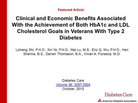 Clinical and Economic Benefits Associated With the Achievement of Both HbA1c and LDL Cholesterol Goals in Veterans With Type 2 Diabetes Featured Article: