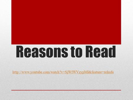 Reasons to Read