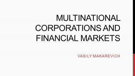 Multinational corporations and Financial markets