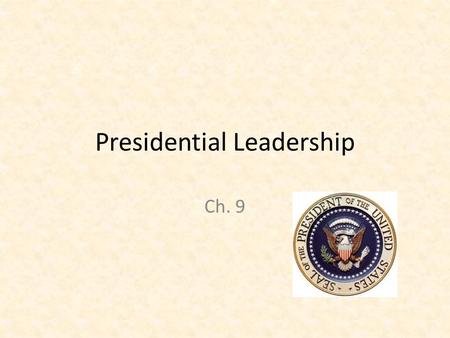 Presidential Leadership