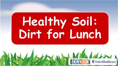 Healthy Soil: Dirt for Lunch. Where Does Our Food Come From? Grocery Store Restaurant School.