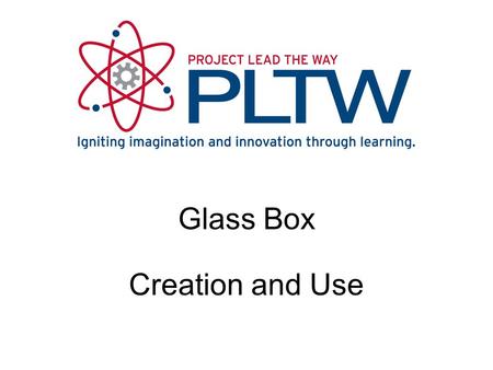 Glass Box Creation and Use. Glass Box for Drawing  Glass box to guide creation of multi-view drawings.