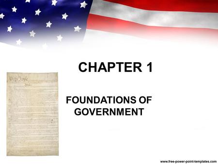 FOUNDATIONS OF GOVERNMENT