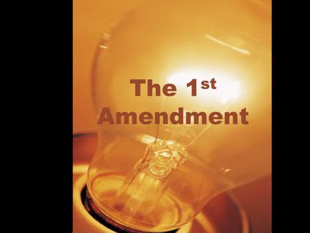 The 1 st Amendment. Brainstorm… Imagine you are in a club or a group and you have a super important message. You need as many people as possible to hear.