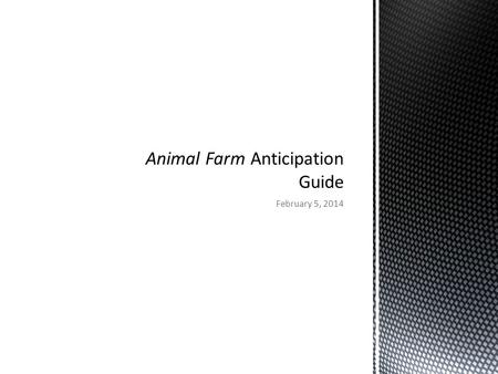 Animal Farm Anticipation Guide