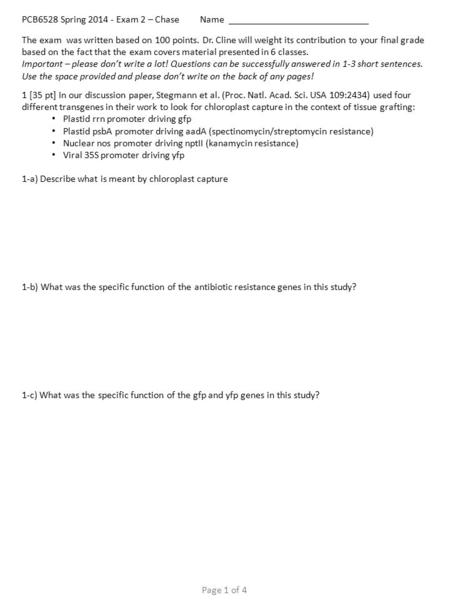 PCB6528 Spring 2014 - Exam 2 – Chase Name ____________________________ Page 1 of 4 1 [35 pt] In our discussion paper, Stegmann et al. (Proc. Natl. Acad.