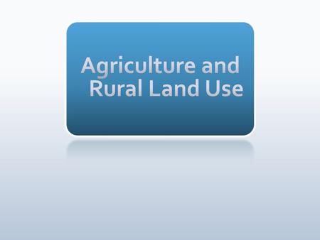 Agriculture and Rural Land Use