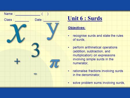 Unit 6 : Surds Name : ______________ ( )