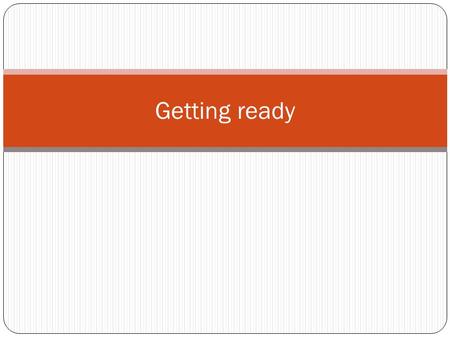 Getting ready. Why C? Design Features – Efficiency (C programs tend to be compact and to run quickly.) – Portability (C programs written on one system.