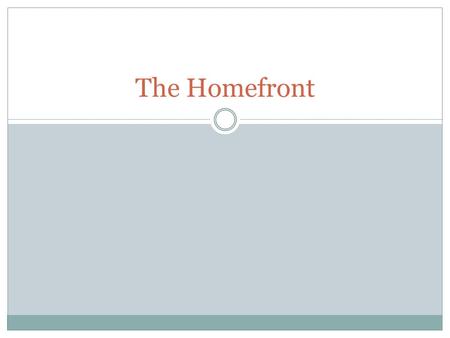 The Homefront. Managing America War Industries Board (1917) - told businesses what to produce Food Administration (1917) – increasing food production.