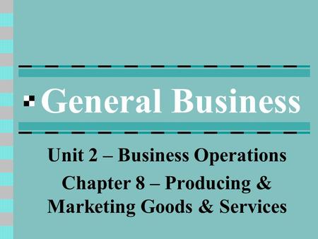 General Business Unit 2 – Business Operations