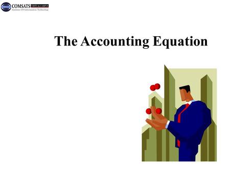 © The McGraw-Hill Companies, Inc., 2002 McGraw-Hill/Irwin The Accounting Equation.