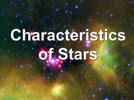 Characteristics of Stars