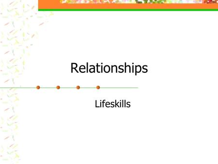 Relationships Lifeskills.