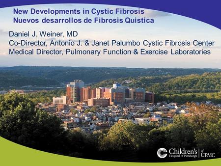 New Developments in Cystic Fibrosis