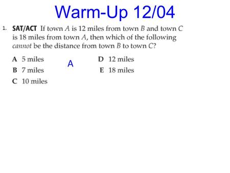 Warm-Up 12/04 1. A. Rigor: You will learn how to represent and operate with vectors in the coordinate plane and to write a vector as a linear combination.