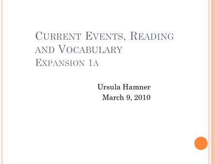 Ursula Hamner March 9, 2010. Warm Up: Book Reading Vocabulary Reading Journal Quiz Book Reading Paraphrasing Practice Reading Homework.