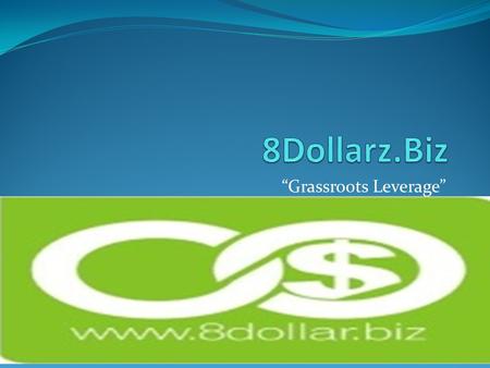 “Grassroots Leverage”  In partnership with