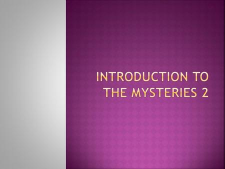 Few Examples of the Old:  The tree of life  The consecrated altars and pillars  The oil of consecration  The burning bush  The staff of Moses, Aaron.