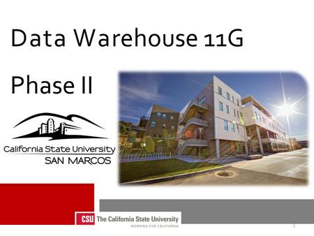 Data Warehouse 11G Phase II 1. FDW 11G Phase II - Objectives Dashboard Consolidation Business Units Dashboard Enhancements Live Demonstration 2.