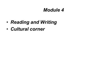 Module 4 Reading and Writing Cultural corner. Cultural corner 1– Warming-up (2m) What do you remember about carnival?