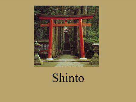 Shinto. The religion of Japan Shinto is Japan’s native religious tradition –Dates back to pre-historic times It has no known person or group as its founder.