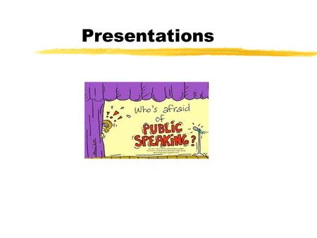 Presentations. What is Communication? zNonverbal Communication -body language -eye contact.