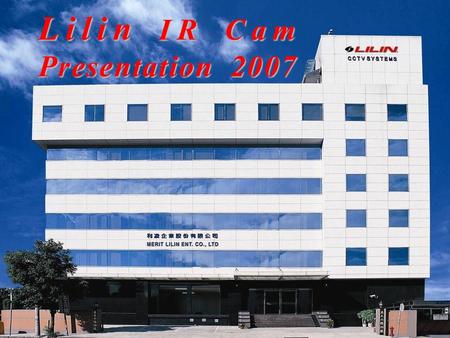 1 Lilin IR Cam Presentation 2007. 2 PIH-0042 PIH-0022 PIH-0147 PIH-0127 PIH-0548 PIH-0528 PIH-0448 PIH-0428 PIH-0388 PIH-0368 IR Camera PIH-0648 PIH-0628.