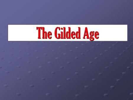 The Gilded Age. The Industrial Era… The second industrial revolution revolved around steel, railroads, electricity, and chemicals. The second industrial.