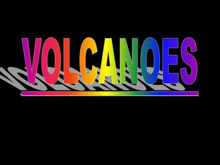 Volcanoes are in different parts of the world. Some volcanoes are under the sea and some are on land. They are generally cone shape but they are sometimes.