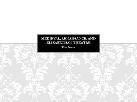 Take Notes. The Middle Ages began with the fall of Rome and continued until the 15 th century. -Poverty and Illiteracy among the masses were common. -