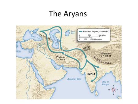 The Aryans.