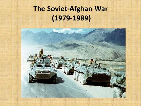 The Soviet-Afghan War ( )