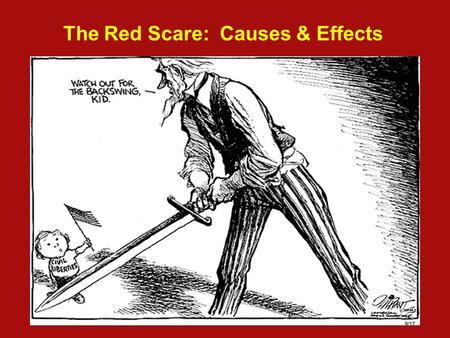 The Red Scare: Causes & Effects