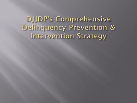  Poor matching of prevention programs with risk factors for delinquency  Poor targeting of serious, violent and chronic offenders  Little use of risk.