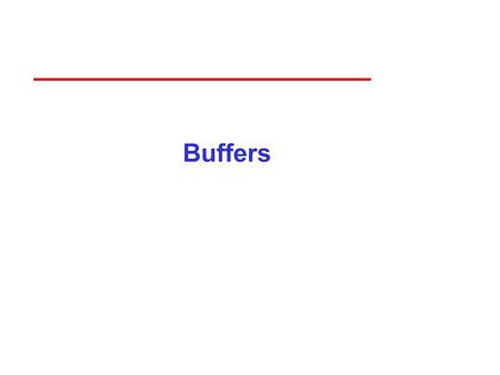 Buffers. 2 Objectives Introduce additional OpenGL buffers Learn to read and write buffers Learn to use blending.